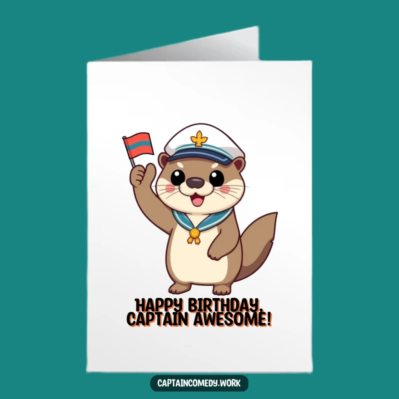 Free Printable Otter Birthday Card: Captain's Salute for a Splash-tastic Celebration