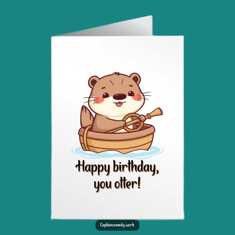 Free Printable Otter Birthday Card: Cheerful Sailor Steering DIY Downloadable Funny Gift