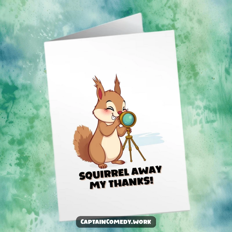 Funny Free Printable Thank You Card: Giggling squirrel peers through spyglass, finding reasons to say thanks.