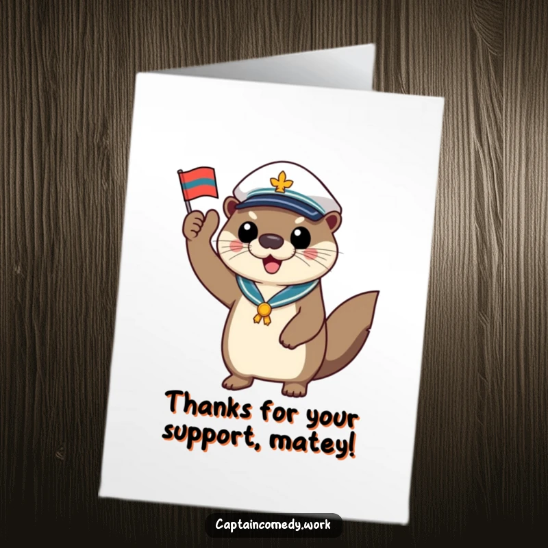 Funny Free Printable Thank You Card: A cheerful otter captain salutes with a tiny flag, expressing thanks for a job well done.